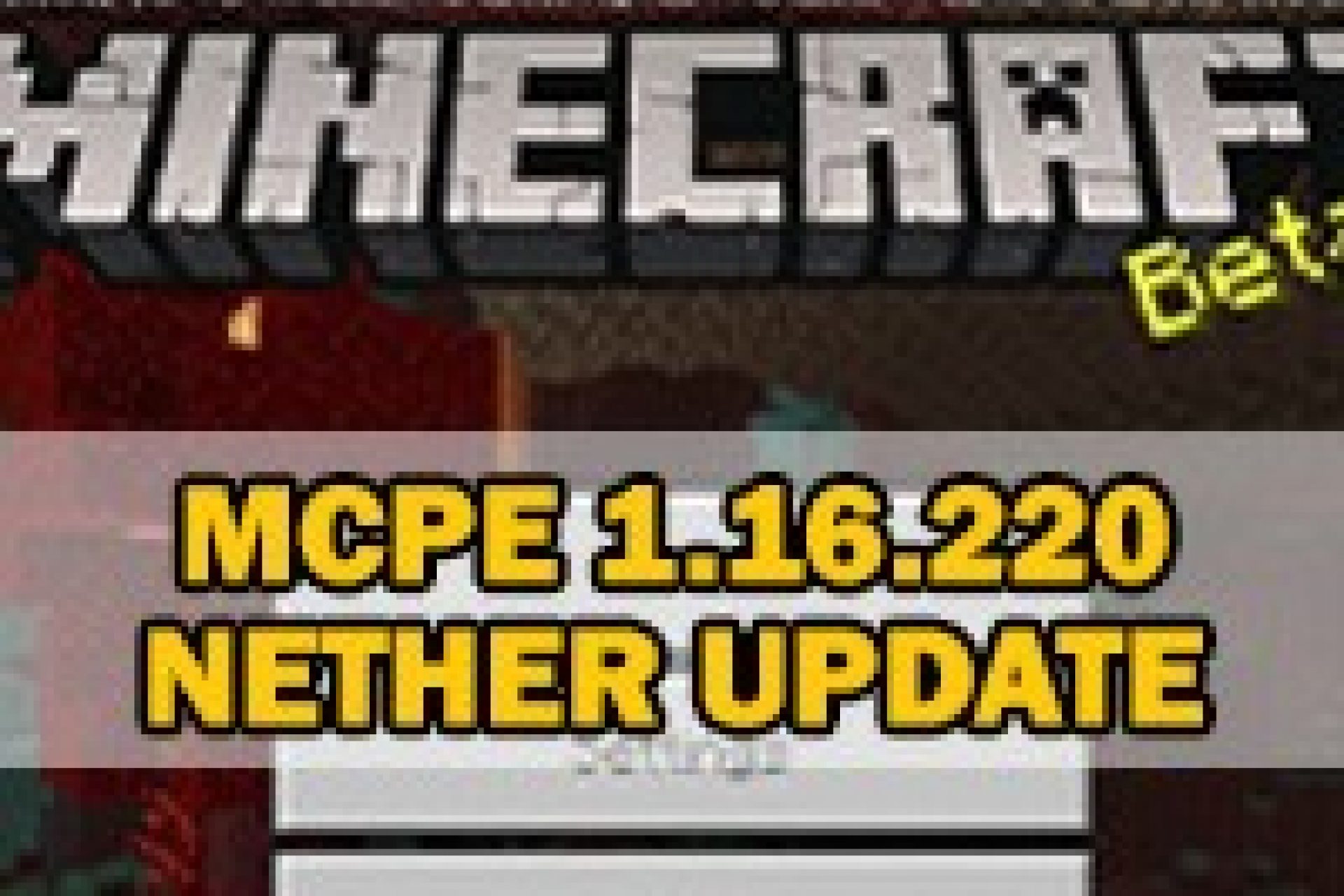 Скачать Minecraft PE 1.16 [Адское Обновление] – Майнкрафт 1.16 Nether  Update на андроид бесплатно